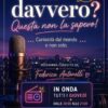 Ma Davvero? Questa non la sapevo