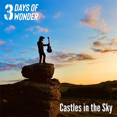 3 Days of Wonder - Castles in the Sky